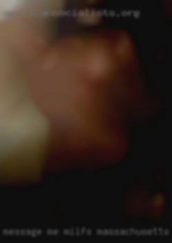 Message milfs Massachusetts me  and let's see.
