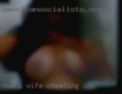 Now i   am looking for only wife cheating real people.